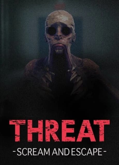 Threat: Scream and Escape