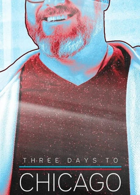 Three Days to Chicago