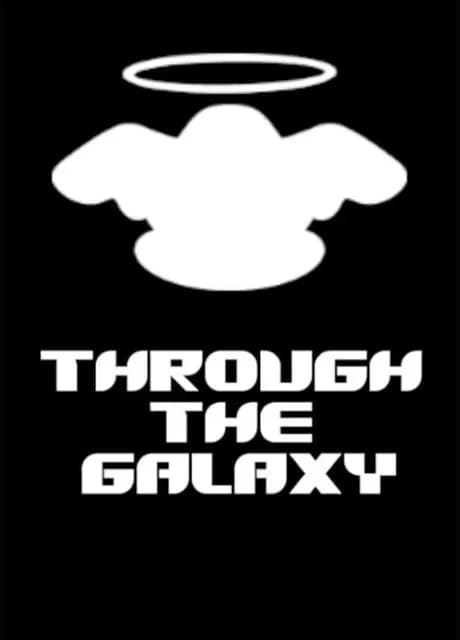 Through the Galaxy