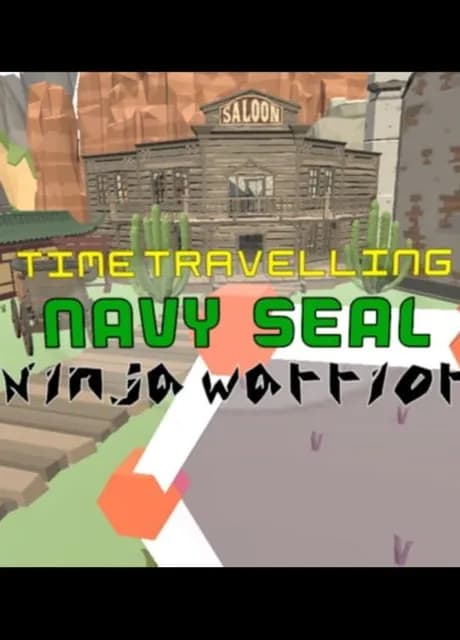 Time Travelling Navy Seal Ninja Warrior