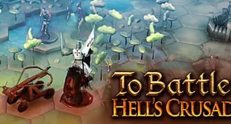 To Battle!: Hell's Crusade