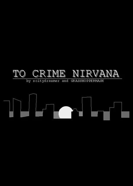 To Crime Nirvana