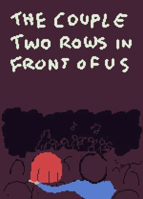 To the couple two rows in front of us