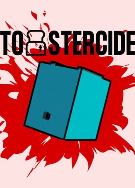 Toastercide