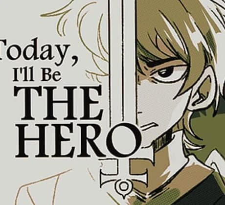 Today, I'll Be The Hero
