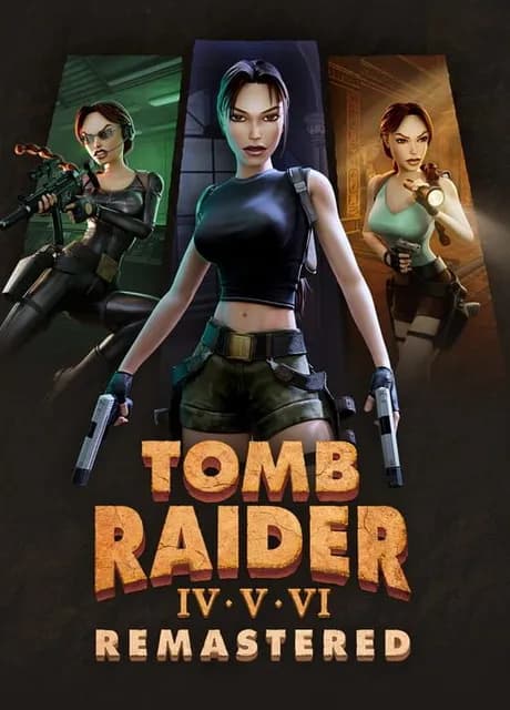 Tomb Raider IV•V•VI Remastered