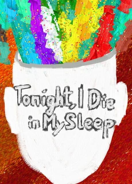 Tonight, I Die in My Sleep