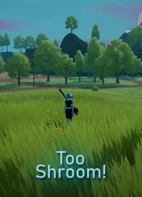 Too Shroom!