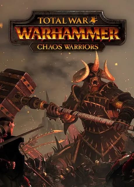 Total War: Warhammer - Chaos Warriors
