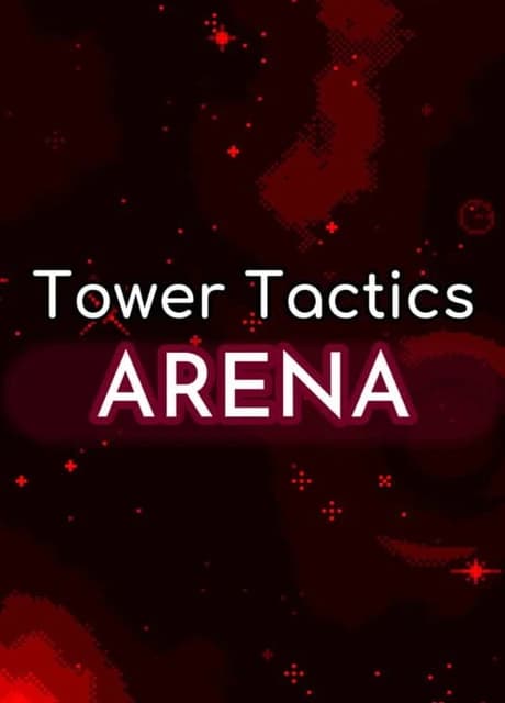 Tower Tactics Arena