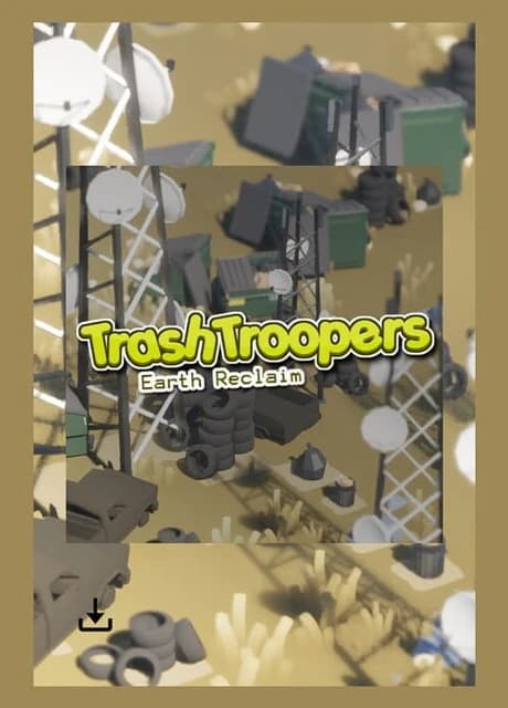 Trash Troopers: Earth Reclaim