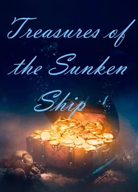 Treasures of the Sunken Ship