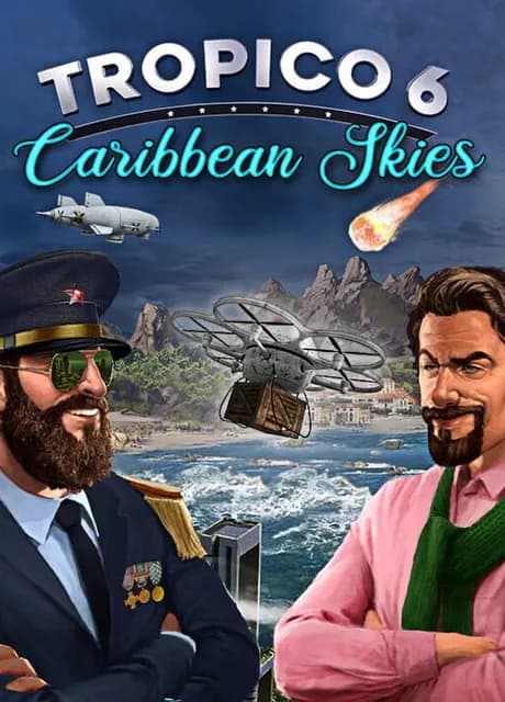 Tropico 6: Caribbean Skies