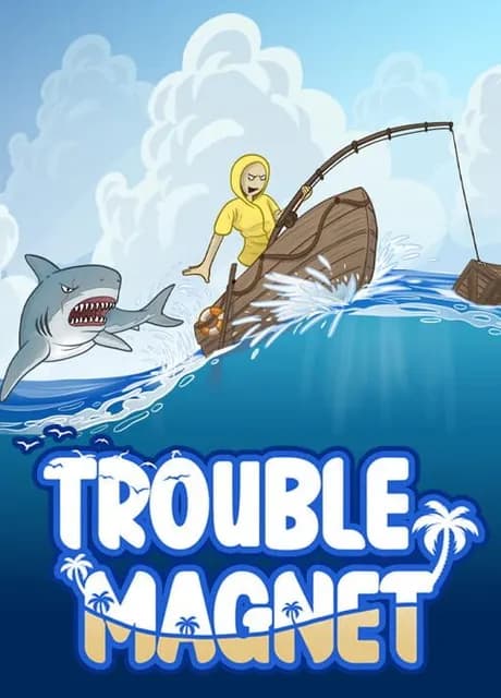 Trouble Magnet