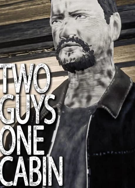 Two Guys One Cabin