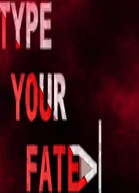 Type Your Fate