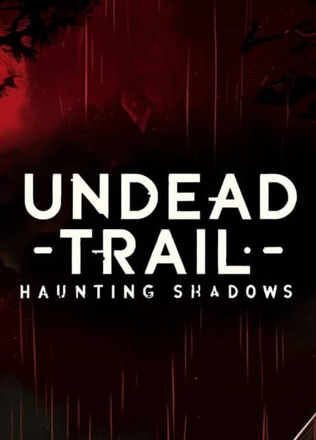 Undead Trail: Haunting Shadows