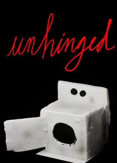 Unhinged