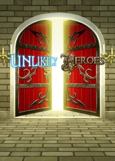 Unlikely Heroes