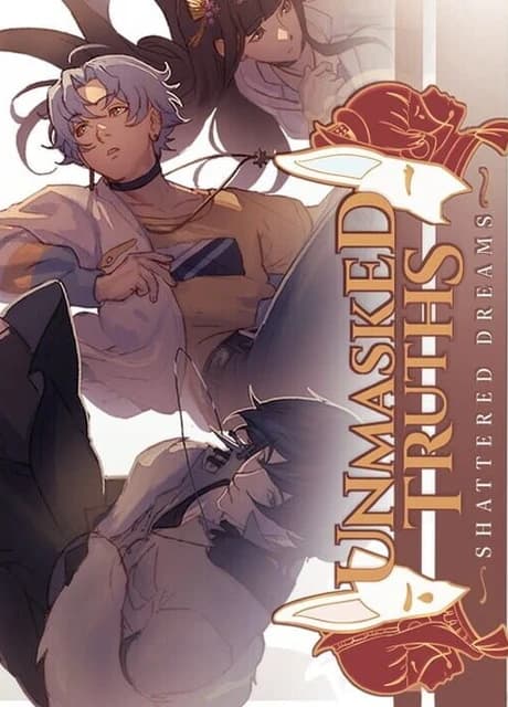 Unmasked Truths: Shattered Dreams