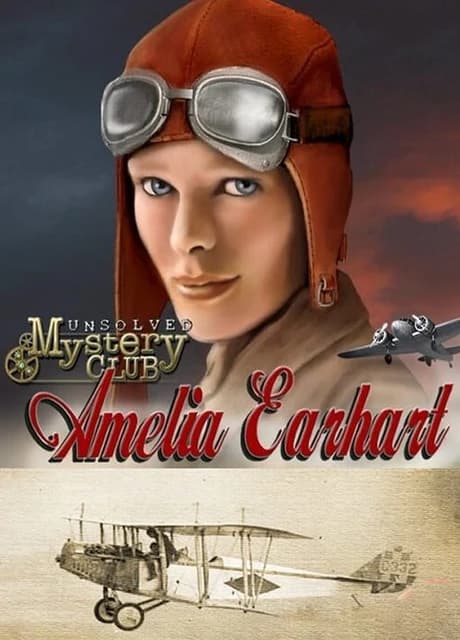 Unsolved Mystery Club: Amelia Earhart