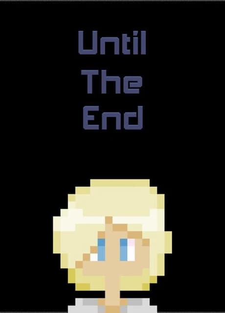 Until the End