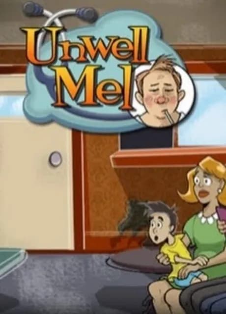 Unwell Mel