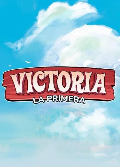 Victoria: La Primera