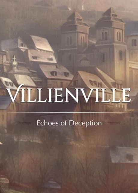 Villienville: Echoes of Deception
