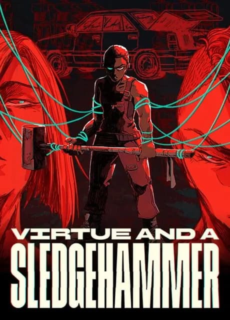 Virtue and a Sledgehammer