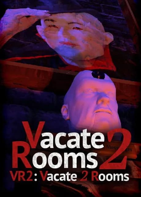 VR2: Vacate 2 Rooms