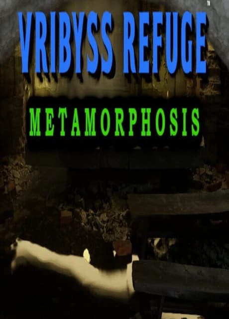 Vribyss Refuge: Metamorphosis