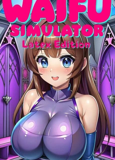 Waifu Simulator: Latex Edition