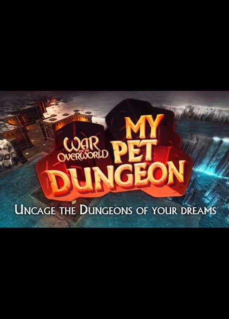 War for the Overworld: My Pet Dungeon
