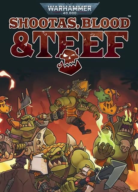 Warhammer 40,000: Shootas, Blood & Teef