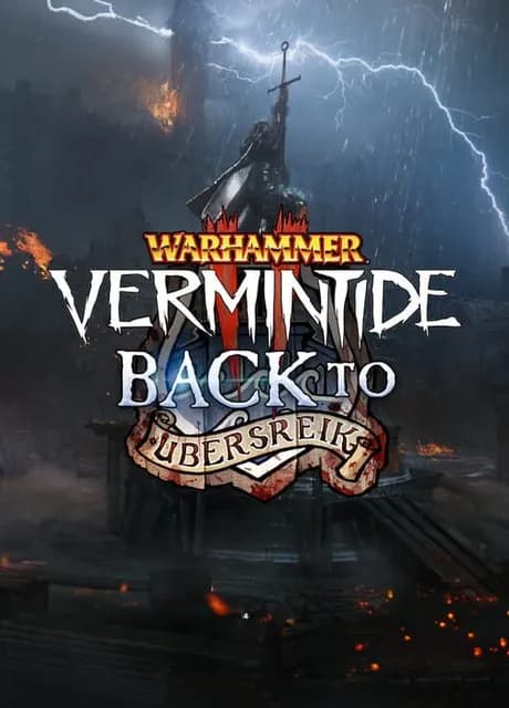Warhammer: Vermintide 2 - Back to Ubersreik