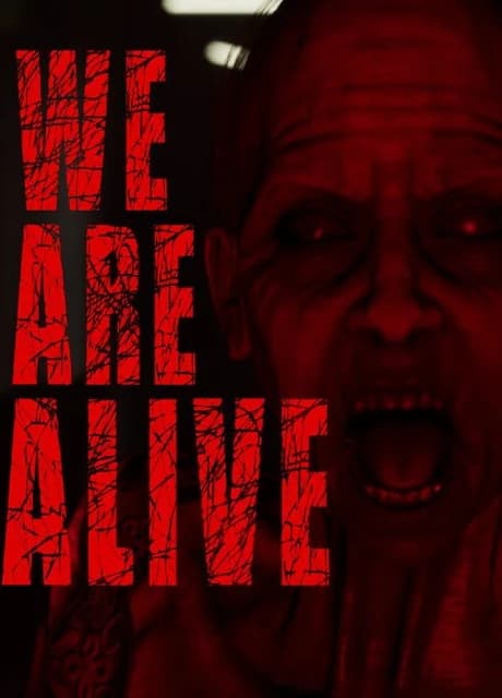 We Are Alive