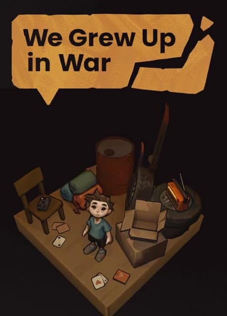 We Grew Up in War