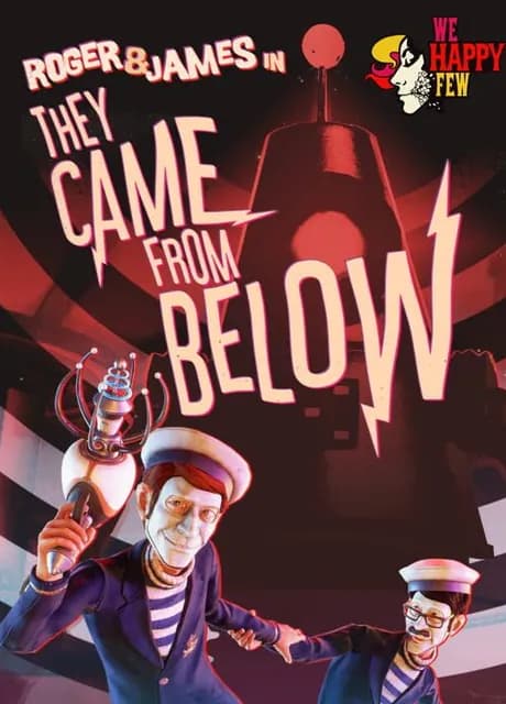 We Happy Few: They Came From Below