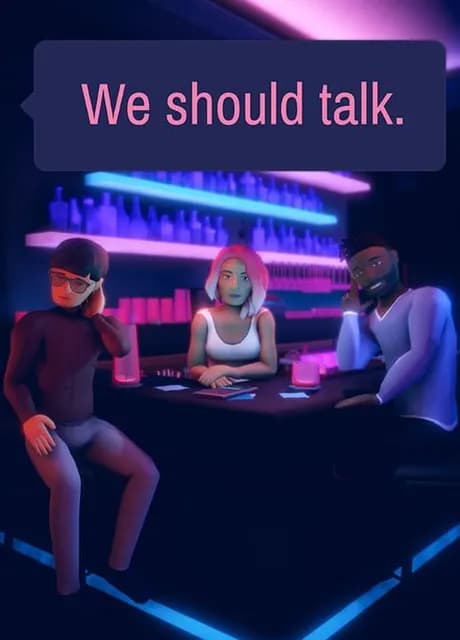 We should talk.
