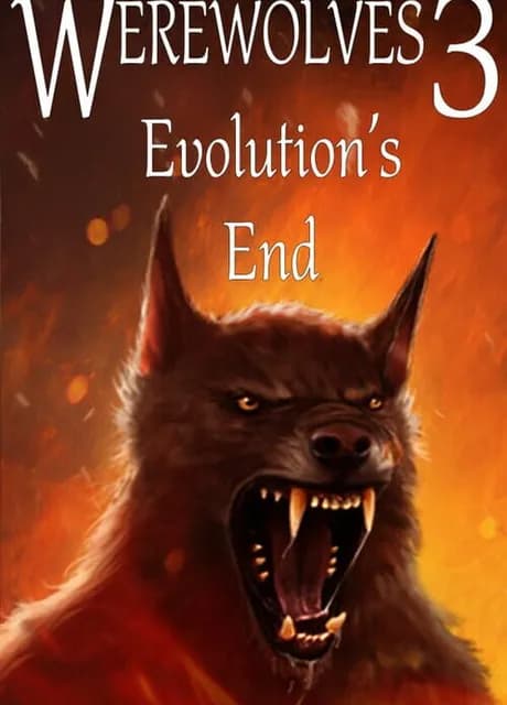Werewolves 3: Evolution's End