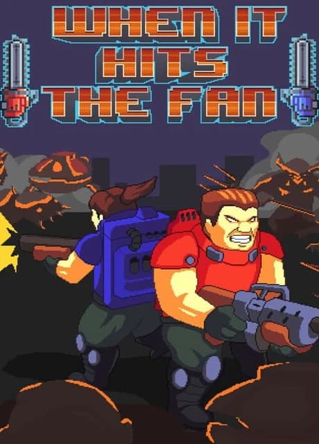 When It Hits the Fan