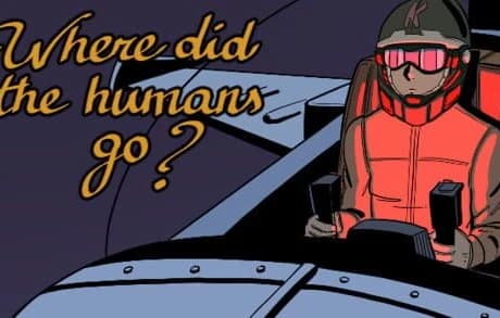 Where Did the Humans Go?