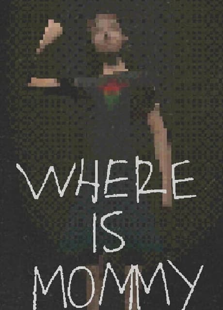 Where Is Mommy