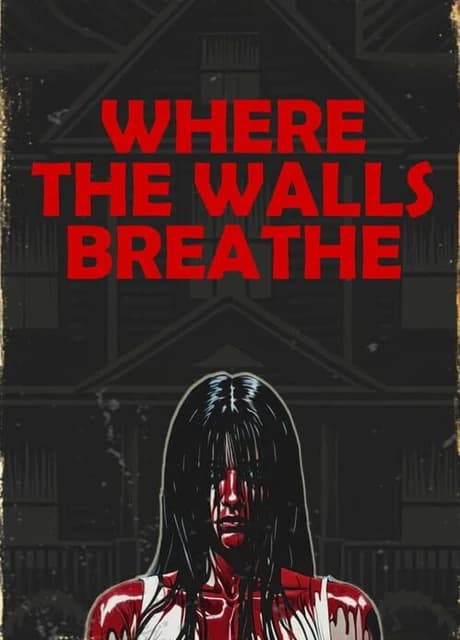 Where the Walls Breathe