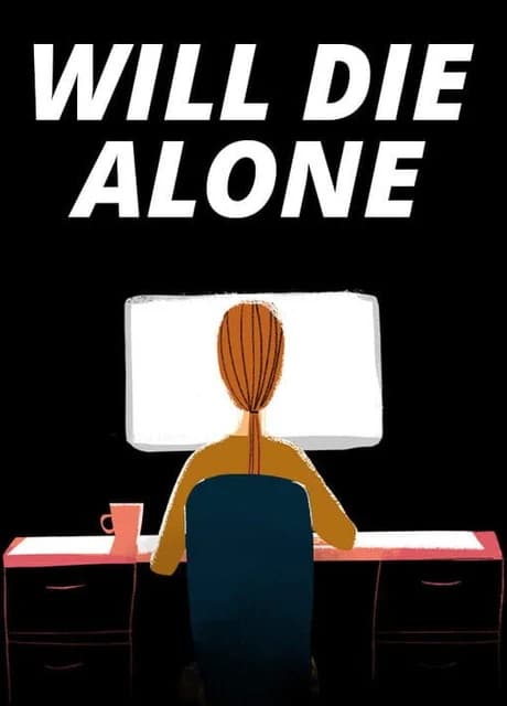 Will Die Alone