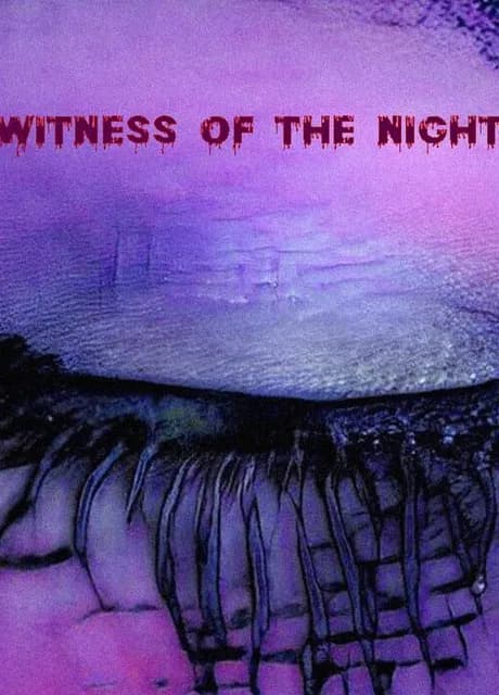 Witness of the Night