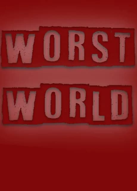 Worst World