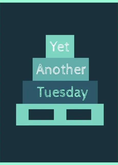 Yet Another Tuesday