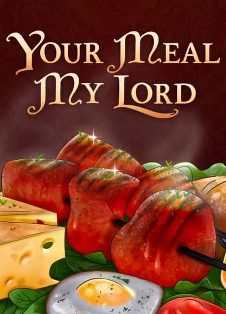 Your Meal, My Lord